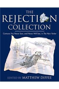 Rejection Collection: Cartoons You Never Saw, and Never Will See, in the New Yorker