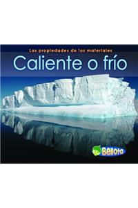 Caliente O Frío