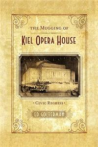 The Mugging of Kiel Opera House