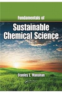 Fundamentals of Sustainable Chemical Science