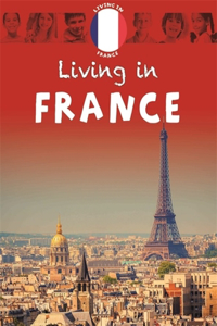 Living In: Europe: France