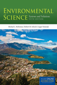 Environmental Science with Access Code: Systems and Solutions