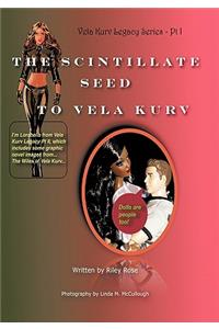 The Vela Kurv Legacy Part 1