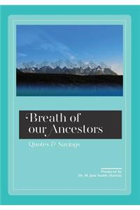Breath of our Ancestors