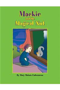 Mackie and the Magical Nut