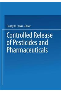 Controlled Release of Pesticides and Pharmaceuticals