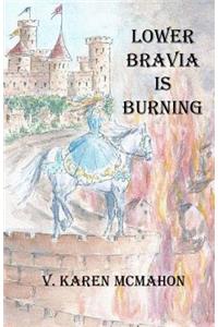 Lower Bravia is Burning