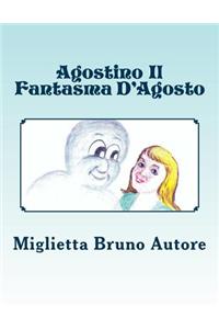 Agostino Il Fantasma D'Agosto