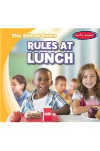 Rules at Lunch