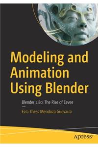 Modeling and Animation Using Blender