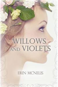 Willows and Violets