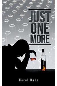 Just One More