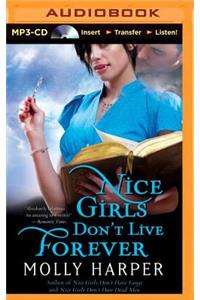 Nice Girls Don't Live Forever