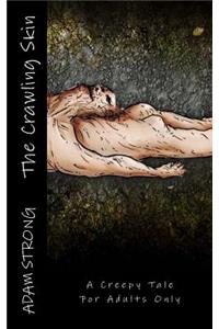 Crawling Skin