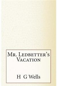 Mr. Ledbetter's Vacation
