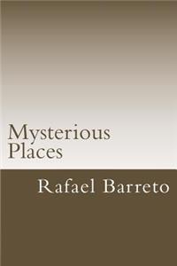 Mysterious Places