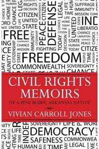 Civil Rights Memoirs of a Pine Bluff, Arkansas Native