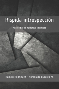 Ríspida introspección