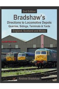 Bradshaw's Directions To Locomotive Depots, Quarries, Sidings, Terminals & Yards