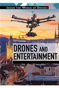 Drones and Entertainment
