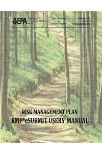 Risk Management Plan - RMP* eSubmit Users' Manual