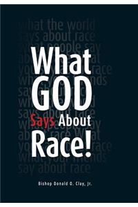 What God Says About Race!