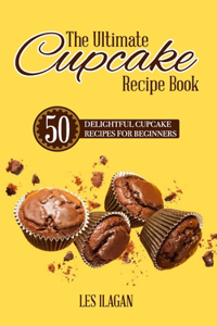 Ultimate CUPCAKE RECIPE BOOK