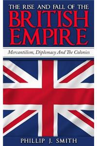 Rise And Fall Of The British Empire