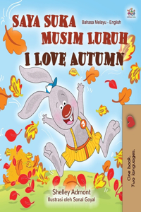 I Love Autumn (Malay English Bilingual Book for Kids)