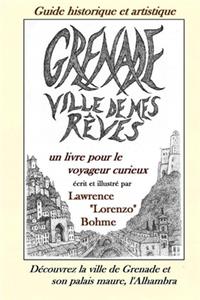 Grenade, ville de mes rêves