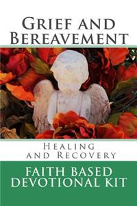 Grief and Bereavement Healing and Recovery