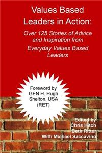 Values-Based Leaders In Action