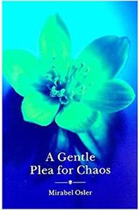 A Gentle Plea for Chaos