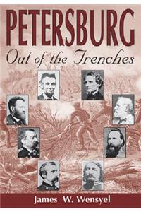 Petersburg: Out of the Trenches