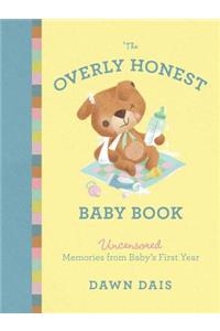The Overly Honest Baby Book