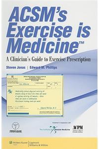 Acsm's Exercise Is Medicine(tm)