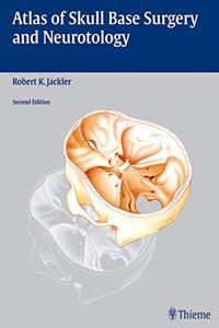 Atlas of Skull Base Surgery and Neurotology