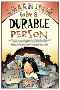 Learning to be a Durable Person