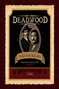 Deadwood: Stories of the Black Hills