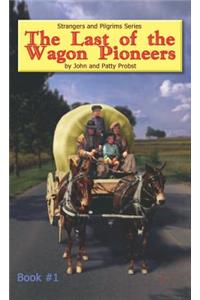 Last of the Wagon Pioneers