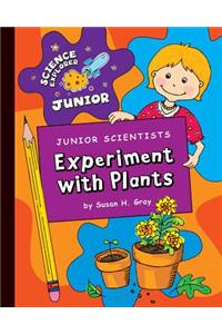 Junior Scientists: Experiment with Plants