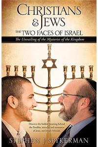 Christians & Jews - The Two Faces of Israel