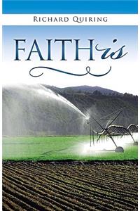 Faith Is