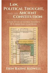 Law, Political Thought, and the Ancient Constitution