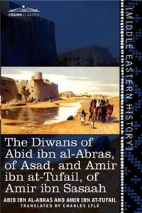 Diwans of Abid Ibn Al-Abras, of Asad, and Amir Ibn At-Tufail, of Amir Ibn Sasaah