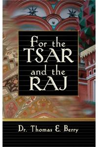 For the Tsar and the Raj