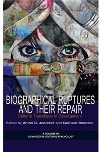 Biographical Ruptures and Their Repair