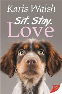 Sit. Stay. Love.