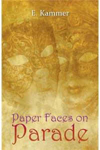 Paper Faces on Parade