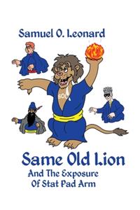 Same Old Lion and the Exposure of Stat Pad Arm